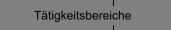 Tätigkeitsbereiche